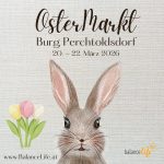 Ostermarkt 2026 Burg Perchtoldsdorf - Genuss und Wohlbefinden zum Verschenken